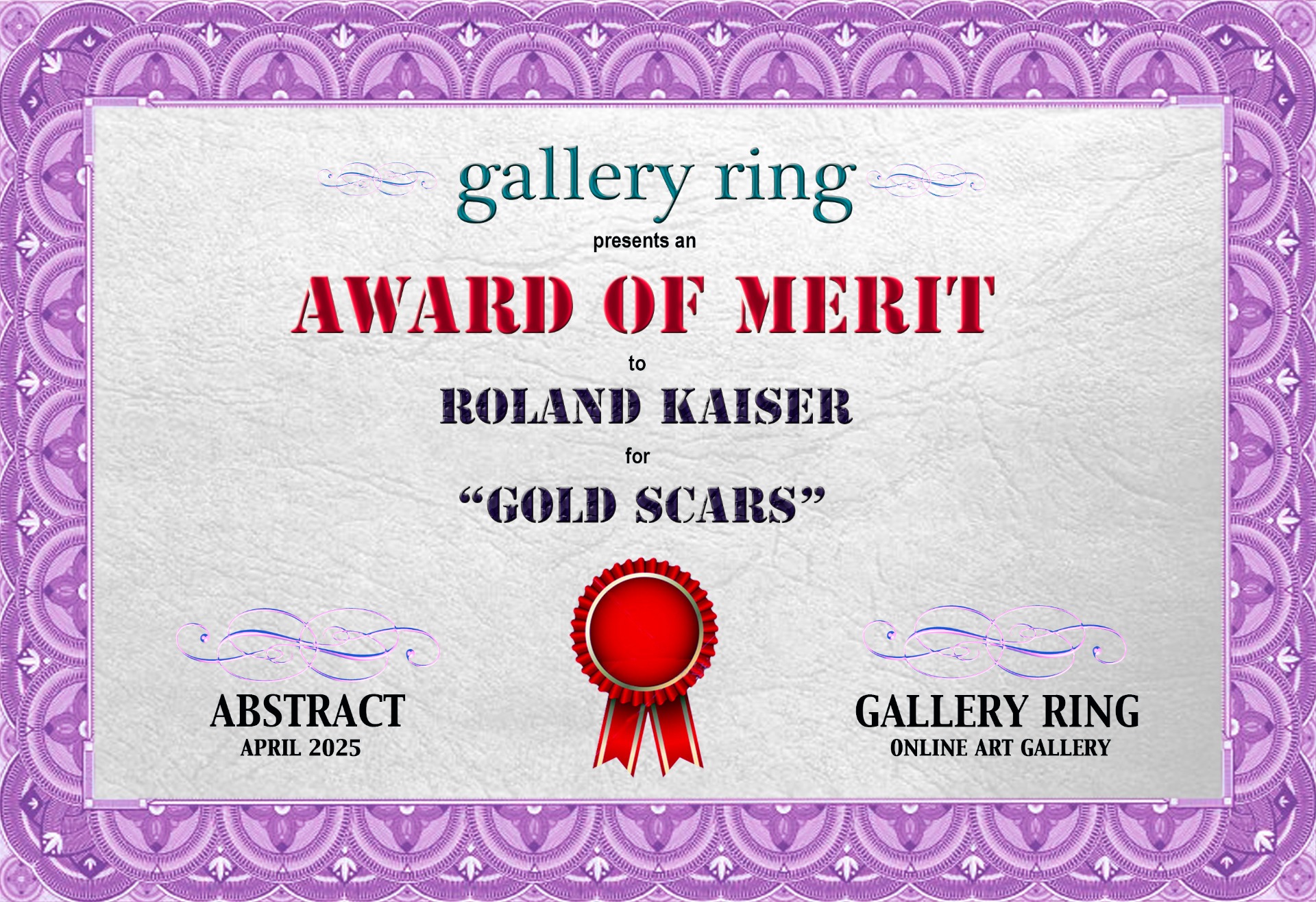 Award of Merit for Roland Kaiser @"ABSTRACT - April 2025", Gallery Ring, USA, April 2025 